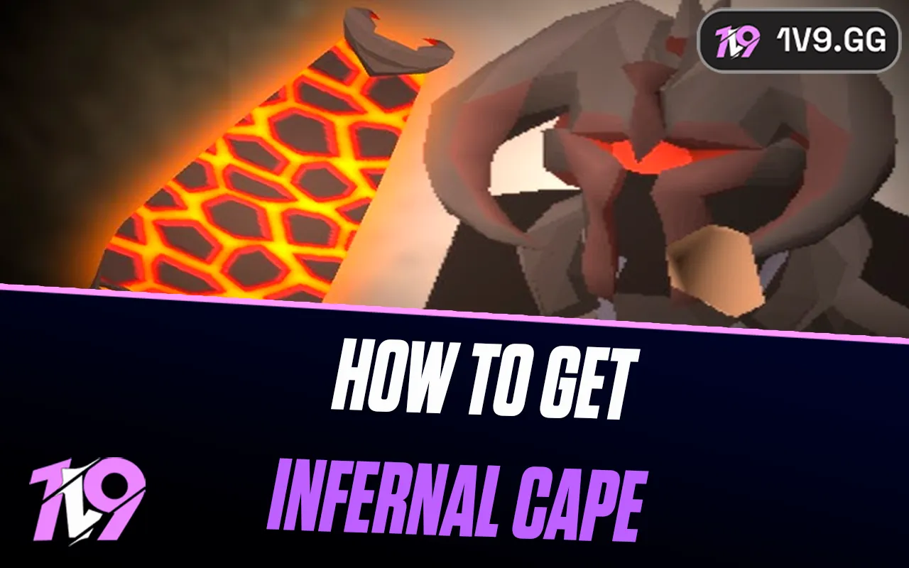 How To Get Infernal Cape in OSRS: Complete Guide